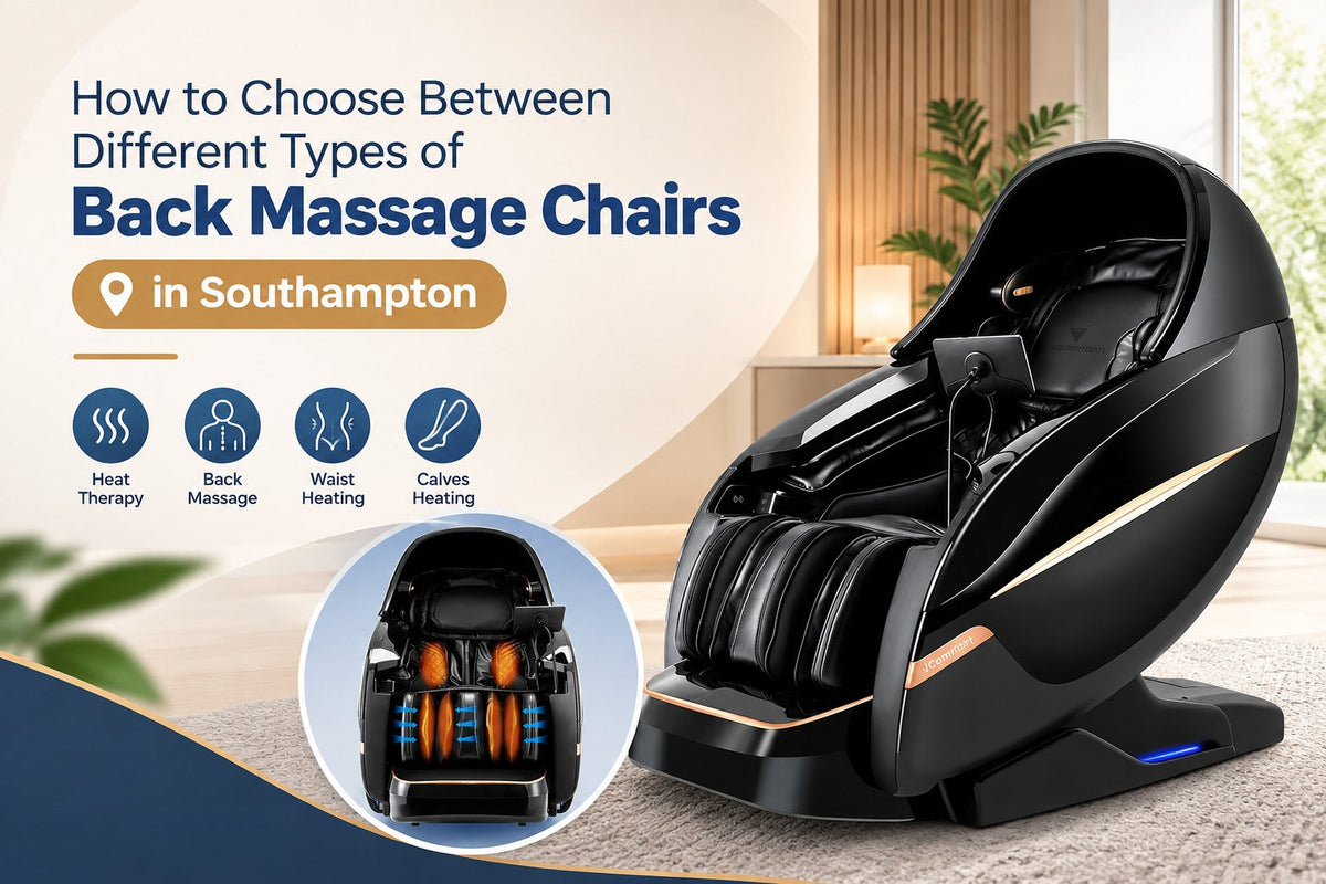 How to Choose Between Different Types of Back Massage Chairs in Southampton